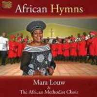 LOUW, MARA & AFRICAN METH - African Hymns