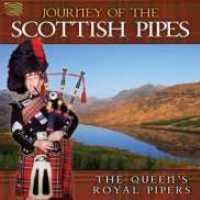 QUEEN'S ROYAL PIPES - Journey Of The Scottish..
