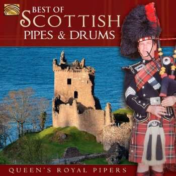 QUEENS ROYAL PIPERS - Best Of Scottish Pipes..