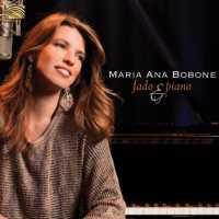 BOBONE, MARIA ANA - Fado And Piano