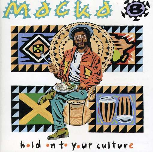 MACKA B - Hold On To Your Culture