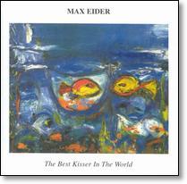 Eider,Max Best+Kisser+In+The+World CD
