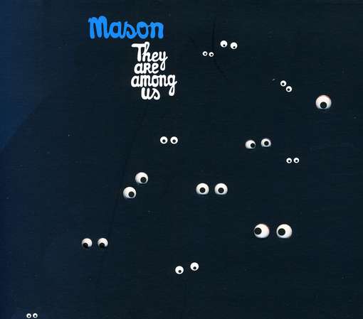 MASON - They Are Among Us