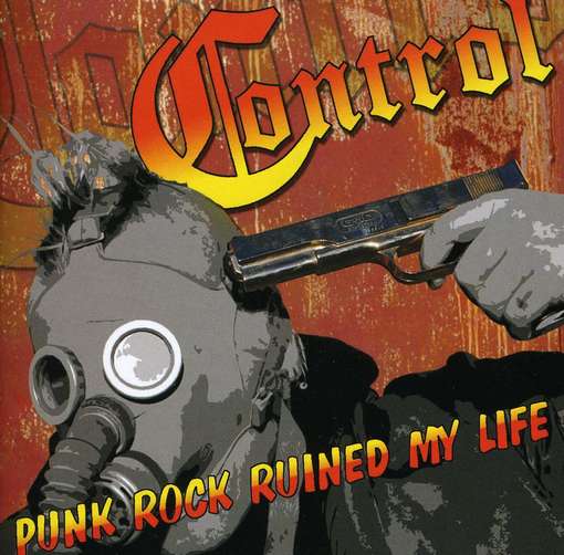 Control punk rock ruined my life Control punk rock ruined my life