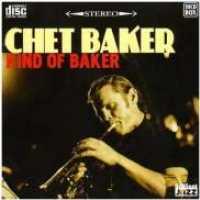 BAKER, CHET - Kind Of Baker Record