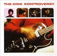 KINKS - Kink Kontroversy -new Ver
