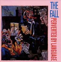 FALL - Perverted By Language Record