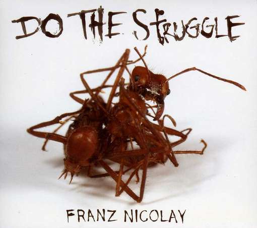 NICOLAY, FRANZ - Do The Struggle