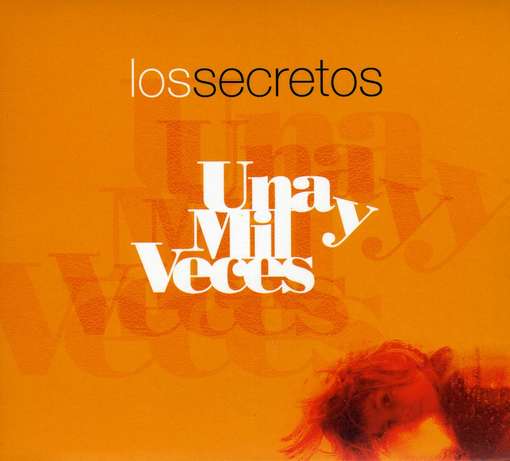 LOS SECRETOS - Una Y Mil Veces