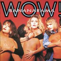 BANANARAMA - Wow! + 7