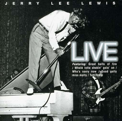 Jerry Lee Lewis Live - LEWIS, JERRY LEE