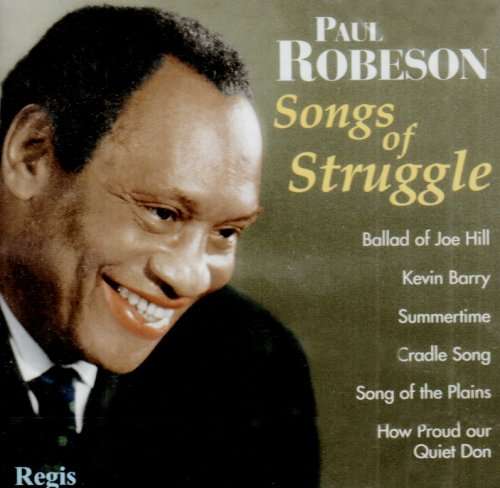 ROBESON, PAUL - Songs Of Struggle And More