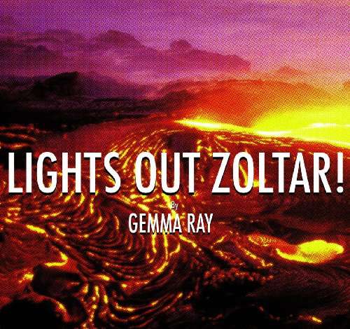 RAY, GEMMA - Lights Out Zoltar