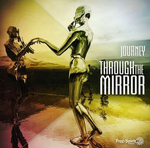 Through The Mirror - JOURNEY