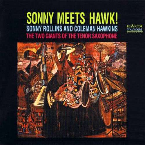 ROLLINS, SONNY - Sonny Meets Hawk !