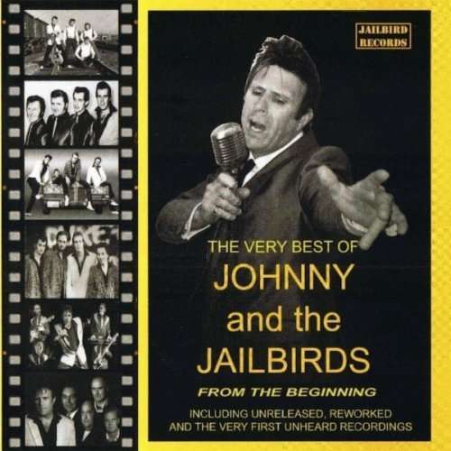 JOHNNY & THE JAILBIRDS - Very Best Of Johnny And..