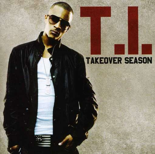 T.I. - Takeover Season