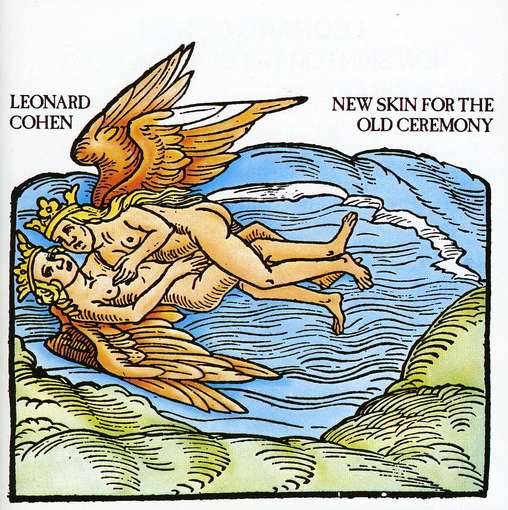 COHEN, LEONARD - New Skin For The Old Cere