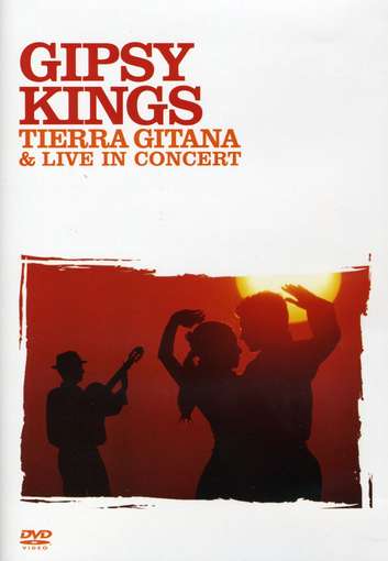 GIPSY KINGS - Tierra Gitana And Live In C
