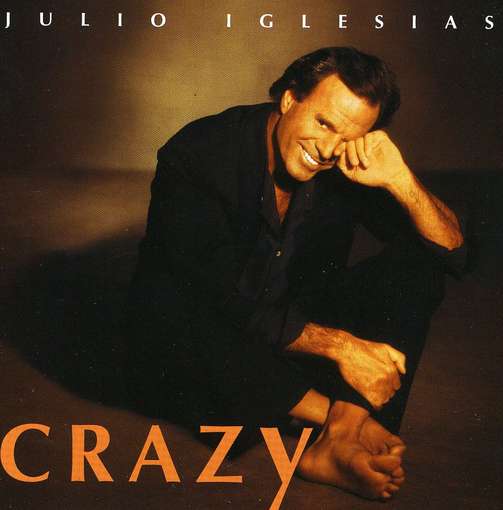 Crazy - IGLESIAS, JULIO