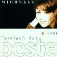 MICHELLE - Einfach Das Beste