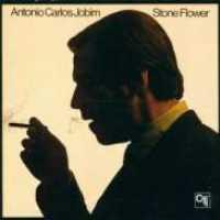 JOBIM, ANTONIO CARLOS - Stone Flower =remastered=