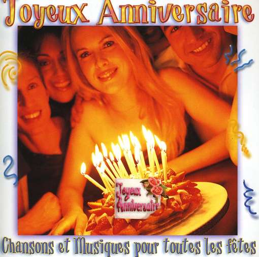 VARIOUS ARTISTS - Joyeux Anniversaire -..