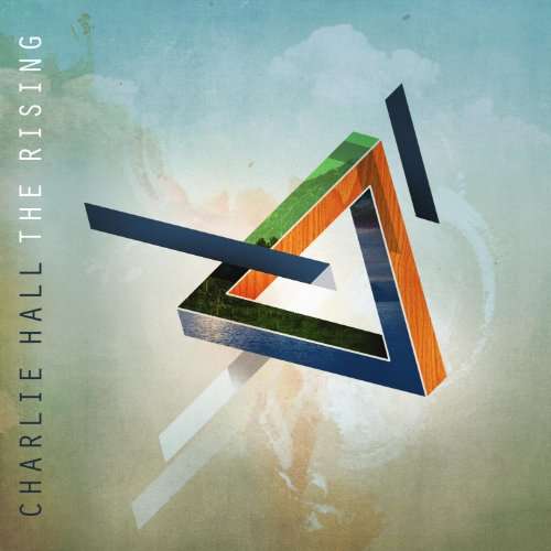 HALL, CHARLIE - Rising