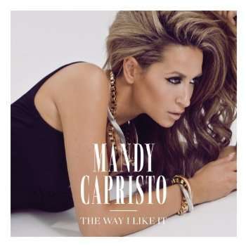 CAPRISTO, MANDY - Way I Like It -2tr-