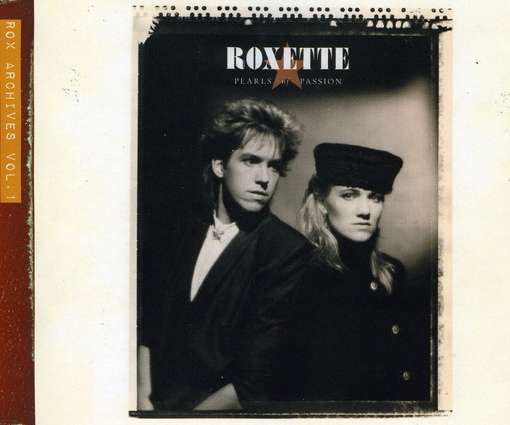 ROXETTE - Pearls Of Passion