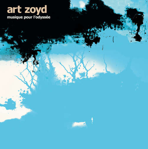 ART ZOYD - Musique Pour L'odyssee Album