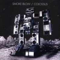 SMOKE BLOW - Colossus Record