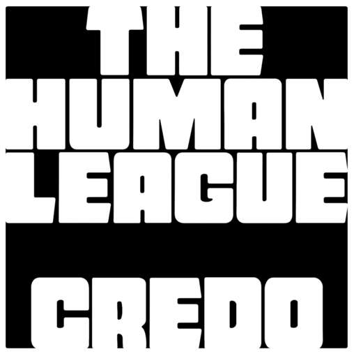 HUMAN LEAGUE - Credo Album