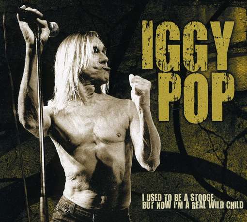 POP, IGGY - I Used To Be A Stooge,..