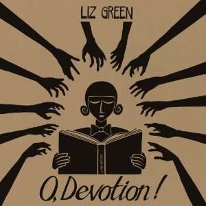 GREEN, LIZ - O, Devotion! -digi-