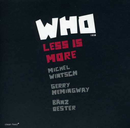 WHO TRIO - Less Is More