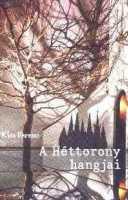 KISS, FERENC - A Hettorony Hangjai
