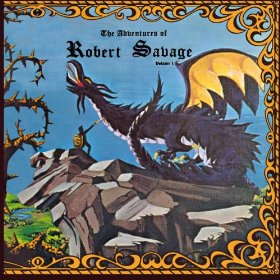 ROBERT SAVAGE - Adventures Of Robert Savage Volume 1