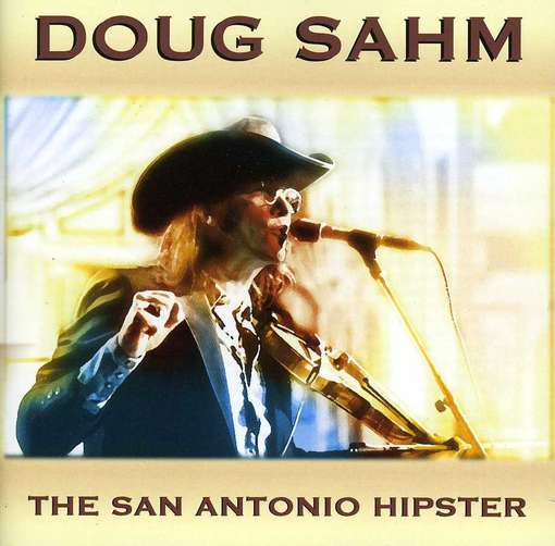 SAHM, DOUG - San Antonio Hipster LP