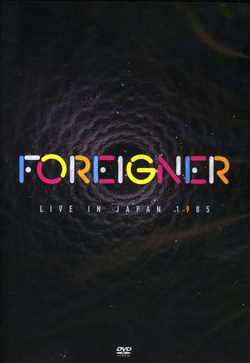 FOREIGNER - Live In Japan 1985