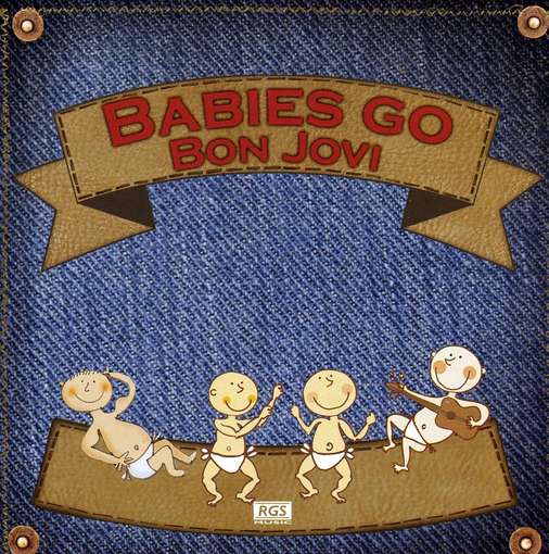 Babies Go Bon Jovi