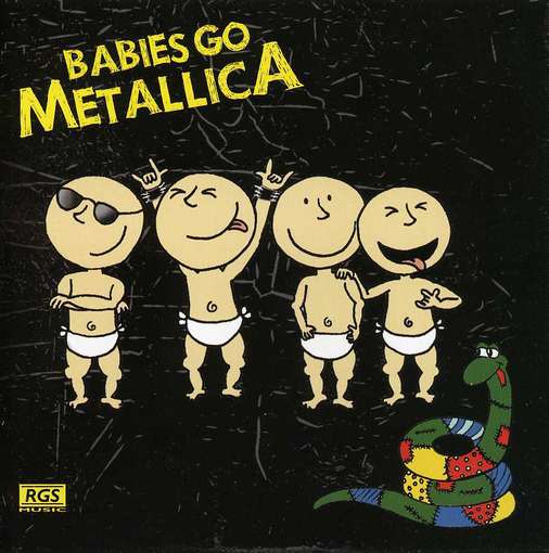 METALLICA - Babies Go