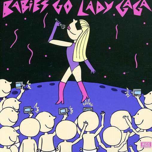 SWEET LITTLE BAND - Babies Go Lady Gaga Album