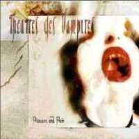 Pleasure And Pain - THEATRES DES VAMPIRES