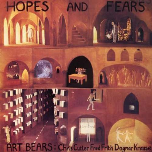 ART BEARS - Hope And Fears -hq-