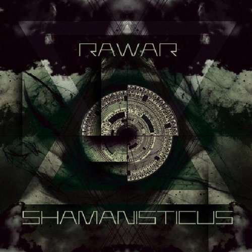 RAWAR - Shamanisticus