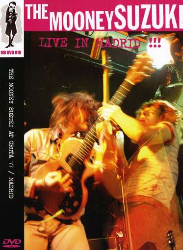 MOONEY SUZUKI - Live In Madrid