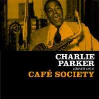 PARKER, CHARLIE - Complete Live At Cafe..