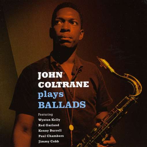 COLTRANE, JOHN - Plays Ballads