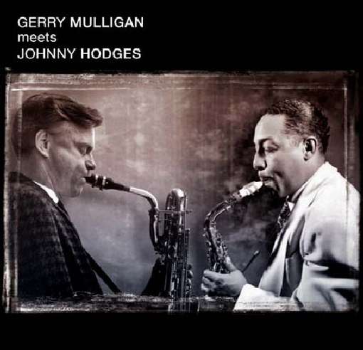 MULLIGAN, GERRY - Meets Johnny Hodges Record